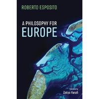 A Philosophy for Europe: From the Outside [Paperback]