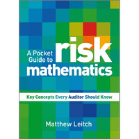 A Pocket Guide to Risk Mathematics: Key Concepts Every Auditor Should Know [Paperback]