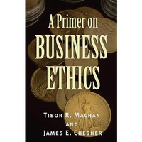 A Primer on Business Ethics [Paperback]