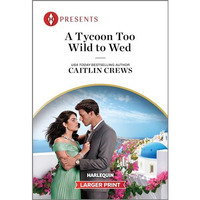 A Tycoon Too Wild to Wed [Paperback]