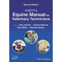 AAEVT's Equine Manual for Veterinary Technicians [Paperback]