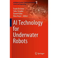 AI Technology for Underwater Robots [Paperback]