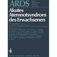 ARDS Akutes Atemnotsyndrom des Erwachsenen. Adult Respiratory Distress Syndrome [Paperback]