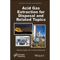 Acid Gas Extraction for Disposal and Related Topics [Hardcover]