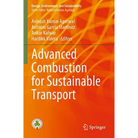 Advanced Combustion for Sustainable Transport [Paperback]