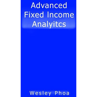 Advanced Fixed Income Analytics [Hardcover]
