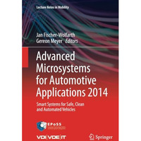 Advanced Microsystems for Automotive Applications 2014: Smart Systems for Safe,  [Paperback]