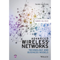 Advanced Wireless Networks: Technology and Business Models [Hardcover]