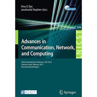 Advances in Communication, Network, and Computing: Third International Conferenc [Paperback]