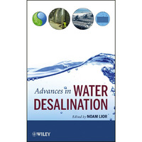 Advances in Water Desalination [Hardcover]