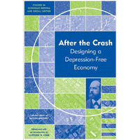After the Crash: Designing a Depression-free Economy [Paperback]