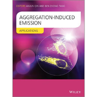 Aggregation-Induced Emission: Applications [Hardcover]