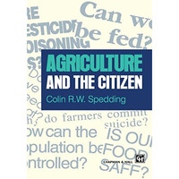 Agriculture and the Citizen [Paperback]