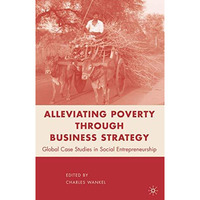 Alleviating Poverty through Business Strategy [Paperback]