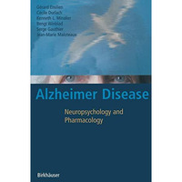 Alzheimer Disease: Neuropsychology and Pharmacology [Hardcover]