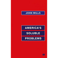 Americas Soluble Problems [Paperback]