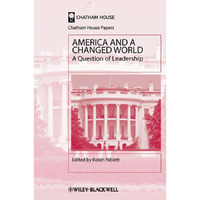 America and a Changed World: A Question of Leadership [Hardcover]