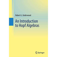 An Introduction to Hopf Algebras [Paperback]