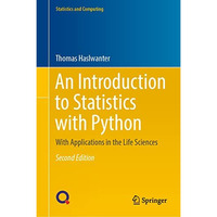 An Introduction to Statistics with Python: With Applications in the Life Science [Hardcover]