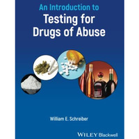 An Introduction to Testing for Drugs of Abuse [Paperback]