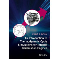 An Introduction to Thermodynamic Cycle Simulations for Internal Combustion Engin [Hardcover]