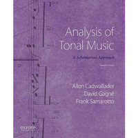 Analysis of Tonal Music: A Schenkerian Approach [Paperback]