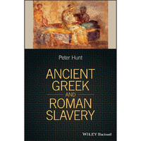 Ancient Greek and Roman Slavery [Hardcover]