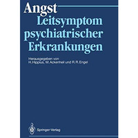 Angst: Leitsymptom psychiatrischer Erkrankungen [Paperback]