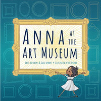 Anna at the Art Museum [Paperback]