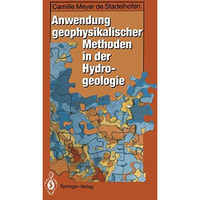 Anwendung geophysikalischer Methoden in der Hydrogeologie [Paperback]