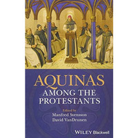 Aquinas Among the Protestants [Hardcover]