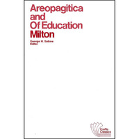 Areopagitica and Of Education: With Autobiographical Passages from Other Prose W [Paperback]