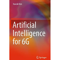 Artificial Intelligence for 6G [Paperback]