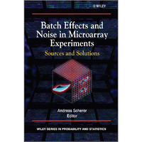 Batch Effects and Noise in Microarray Experiments: Sources and Solutions [Hardcover]