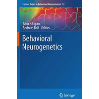 Behavioral Neurogenetics [Hardcover]