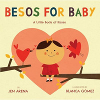 Besos for Baby: A Little Book of Kisses [Board book]