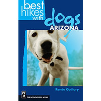 Best Hikes with Dogs Arizona [Paperback]