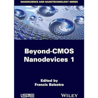 Beyond-CMOS Nanodevices 1 [Hardcover]
