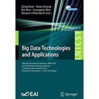 Big Data Technologies and Applications: 10th EAI International Conference, BDTA  [Paperback]