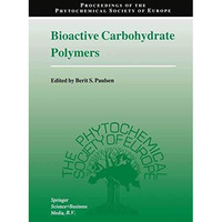 Bioactive Carbohydrate Polymers [Paperback]