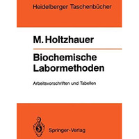 Biochemische Labormethoden: Arbeitsvorschriften und Tabellen [Paperback]