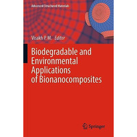 Biodegradable and Environmental Applications of Bionanocomposites [Paperback]