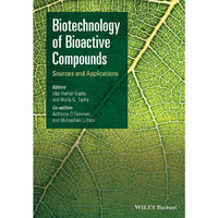 Biotechnology of Bioactive Compounds: Sources and Applications [Hardcover]