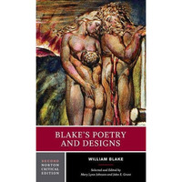 Blake's Poetry and Designs: A Norton Critical Edition [Paperback]