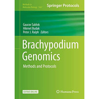 Brachypodium Genomics: Methods and Protocols [Hardcover]