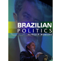 Brazilian Politics: Reforming a Democratic State in a Changing World [Hardcover]