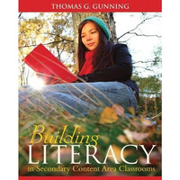 Building Literacy in Secondary Content Area Classrooms [Paperback]