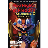 Bunny Call: An AFK Book (Five Nights at Freddys: Fazbear Frights #5) [Paperback]