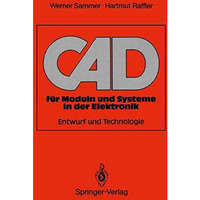 CAD f?r Moduln und Systeme in der Elektronik: Entwurf und Technologie [Paperback]