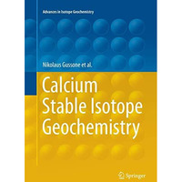 Calcium Stable Isotope Geochemistry [Paperback]